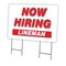 Signmission Now Hiring Lineman Yard Sign & Stake outdoor plastic coroplast window, C-2436-DS-LINEMAN C-2436-DS-LINEMAN - alternate 1